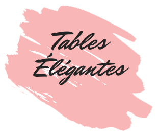 Tables élégantes